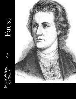 Faust - Von Goethe, Johann Wolfgang