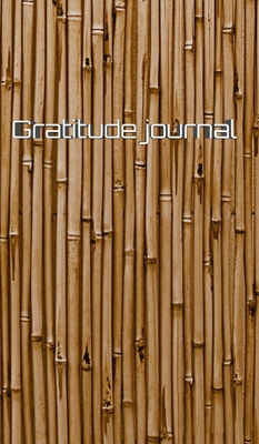 faux Bamboo gratitude creatve Journal: faux Bamboo gratitude creatve Journal - Huhn, Michael, Sir