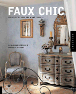 Faux Chic: Creating the Look You Want for Less - Sterbenz, Carol Endler, and Sterbenz, Genevieve A