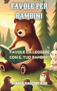 Favole Per Bambini: Favole Da Leggere Con Il Tuo Bambino