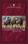 Favored to Win: Anniversary Edition