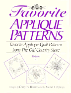 Favorite Applique Patterns from the Old Country Store, Vol. #4