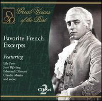 Favorite French Excerpts - Amelita Galli-Curci (soprano); Beniamino Gigli (tenor); Claudia Muzio (soprano); Edmond Clement (tenor);...