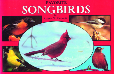 Favorite Songbirds - Everett, Roger S.