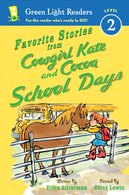 Favorite Stories from Cowgirl Kate and Cocoa: School Days - Silverman, Erica