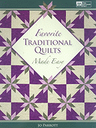 Favorite Traditional Quilts Made Easy