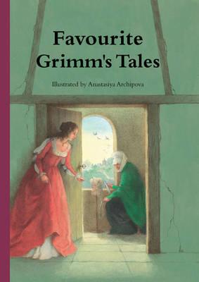 Favourite Grimm's Tales - Archipova, Anastasiya