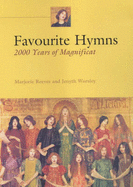 Favourite Hymns: 2000 Years of the Magnificat - Reeves, Marjorie, and Reeves, Majorie, and Worsley, Jenyth