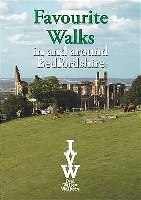 Favourite Walks in and Around Bedfordshire - The Ivel Valley Walkers