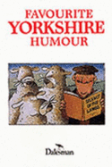 Favourite Yorkshire Humour