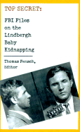 FBI Files on the Lindbergh Baby Kidnapping