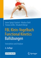 FBL Klein-Vogelbach Functional Kinetics: Ballbungen: Instruktion und Analyse