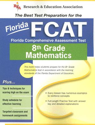 Fcat-Florida Comprehensive Assessment Test: 8th Grade Mathematics - Hearne, Stephen, and Luczak, Penny, Ma, and Staff of Research Education Association