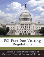 Fci Fort Dix: Visiting Regulations