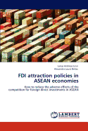 FDI Attraction Policies in ASEAN Economies