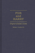 FDR and Harry: Unparalleled Lives