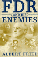 FDR and His Enemies