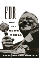 FDR and the News Media