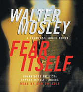 Fear Itself - Mosley, Walter, and Cheadle, Don (Read by)