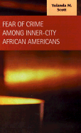 Fear of Crime Among Inner-City African Americans