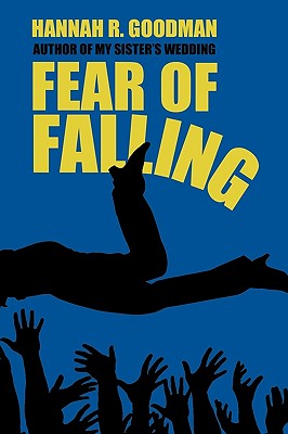 Fear of Falling - Goodman, Hannah R