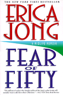 Fear of Fifty: A Midlife Memoir - Jong, Erica