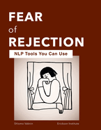 Fear of Rejection: NLP Tools You Can Use