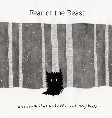 Fear of The Beast - McKetta, Elisabeth Sharp, and Troy, Passey