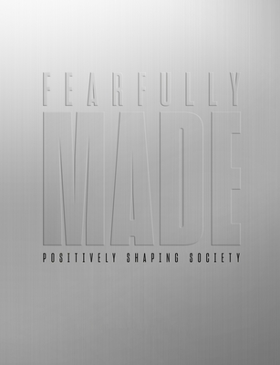 Fearfully Made - Darby, Carlos, and Abrupt Media, and Smith, Chelsea (Contributions by)