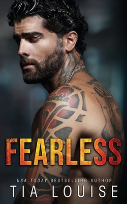 Fearless: A Thrilling, Enemies-to-Lovers Romance - Louise, Tia