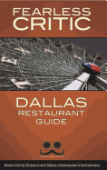 Fearless Critic Dallas Restaurant Guide