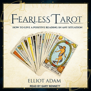 Fearless Tarot: How to Give a Positive Reading in Any Situation