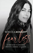 Fearless: The New Rules for Unlocking Creativity, Courage, and Success