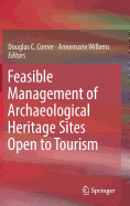 Feasible Management of Archaeological Heritage Sites Open to Tourism