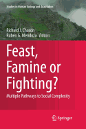 Feast, Famine or Fighting?: Multiple Pathways to Social Complexity