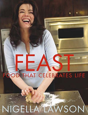 Feast: Food that Celebrates Life - Lawson, Nigella
