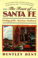 Feast of Santa Fe: Cooking of the American Southwest