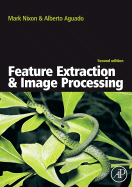 Feature Extraction and Image Processing - Nixon, Mark