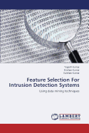 Feature Selection for Intrusion Detection Systems