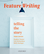 Feature Writing: Telling the Story