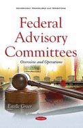 Federal Advisory Committees: Overview & Operations