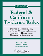 Federal and California Evidence Rules: 2014