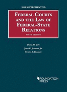 Federal Courts and the Law of Federal-State Relations, 2019 Supplement