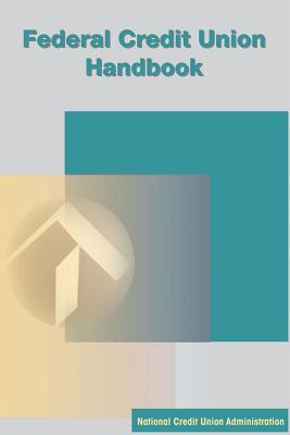 Federal Credit Union Handbook - Administration, National Credit Union