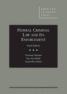 Federal Criminal Law and Its Enforcement