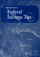 Federal Income Tax: Code and Regulations Selected Sections as of June 1, 2006