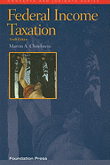 Federal Income Taxation: A Law Student's Guide to the Leading Cases and Concepts