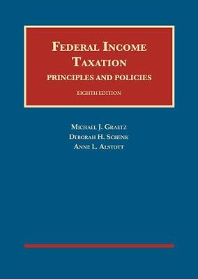 Federal Income Taxation: Principles and Policies - CasebookPlus - Graetz, Michael J, and Schenk, Deborah H