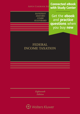 Federal Income Taxation - Bankman, Joseph, and Shaviro, Daniel N, and Stark, Kirk J