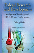 Federal Research & Development: Analyses of Funding & R&D Center Performance